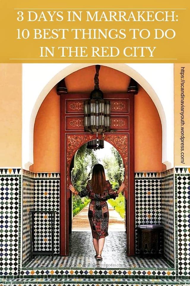 3 days in Marrakech_10 Best Things to do in the Red City